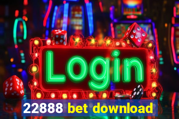 22888 bet download